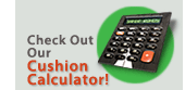 Check out our new cushion calculator